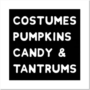 Costumes, Pumpkins, Candy & Tantrums - Funny Halloween Posters and Art